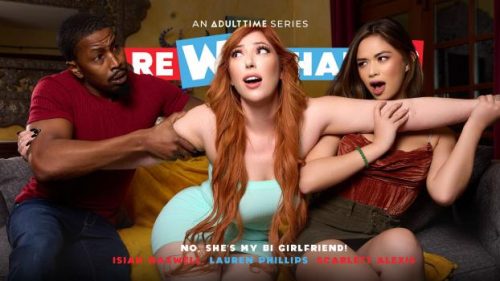 DareWeShare: No, She’s MY Bi Girlfriend – Lauren Phillips & Scarlett Alexis